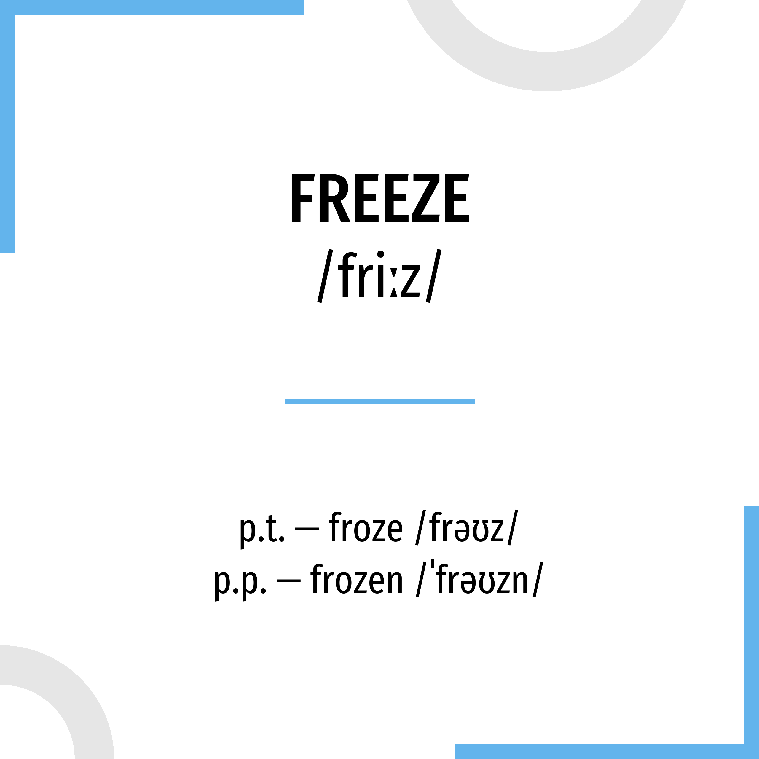 Freeze Froze Frozen Sentences