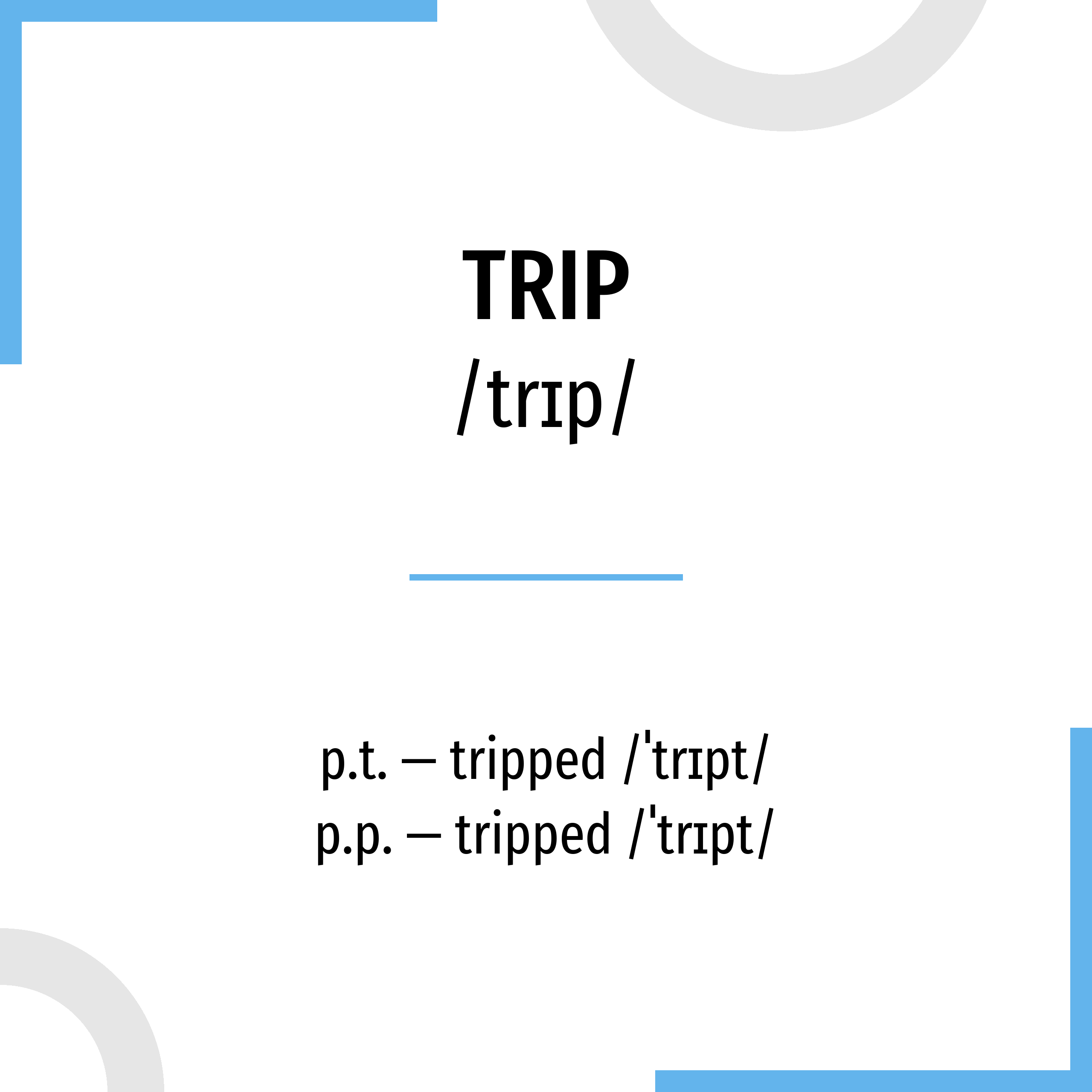 conjugation of trip